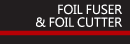 foil fuser & foil cutter